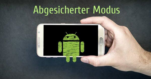 Abgesicherten Modus auf Android aktivieren